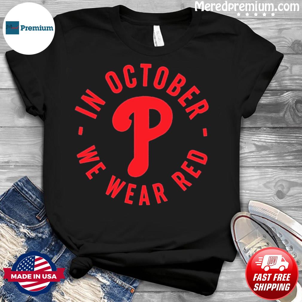 Vintage Phillies Sweatshirt In October We Wear Red Shirt