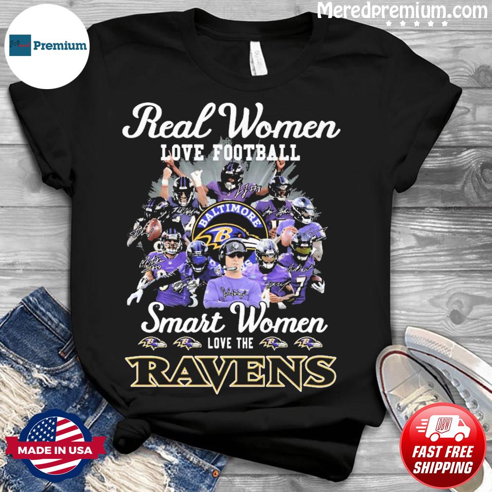 Official real Women Love Football Smart Women Love The Baltimore Ravens T  Shirt, hoodie, sweater, long sleeve and tank top