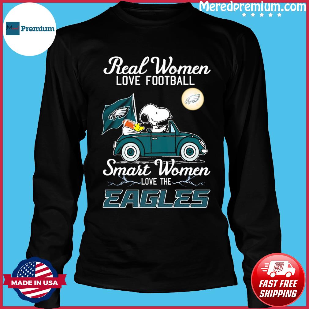 Peanuts Snoopy And Woodstock Real Women Love Football Smart Women Love The Philadelphia  Eagles T-shirt,Sweater, Hoodie, And Long Sleeved, Ladies, Tank Top