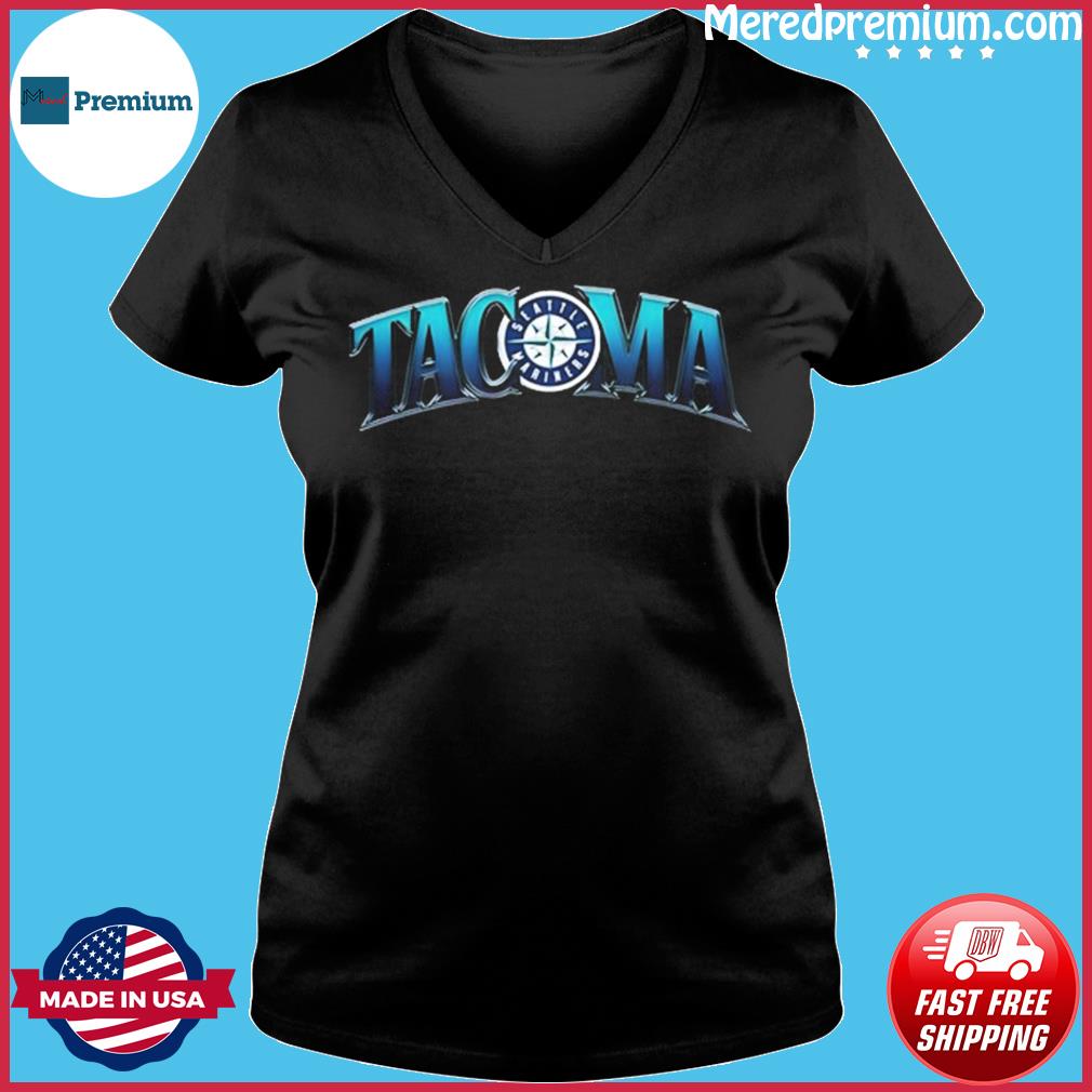 Tacoma Night Seattle Mariners shirt, hoodie, sweater, long sleeve