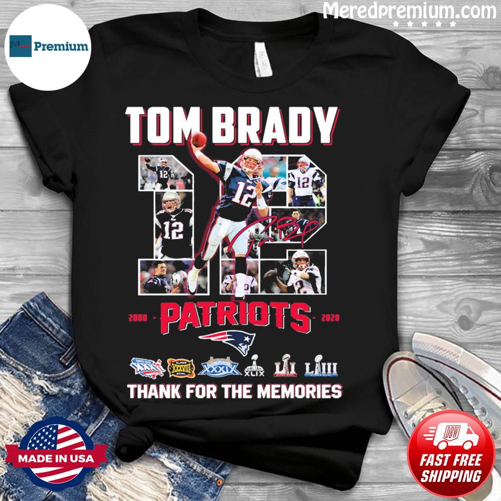 Tom Brady Patriots Football 2000-2020 Thank You For The Memories Signature  Shirt, hoodie, sweater, long sleeve and tank top