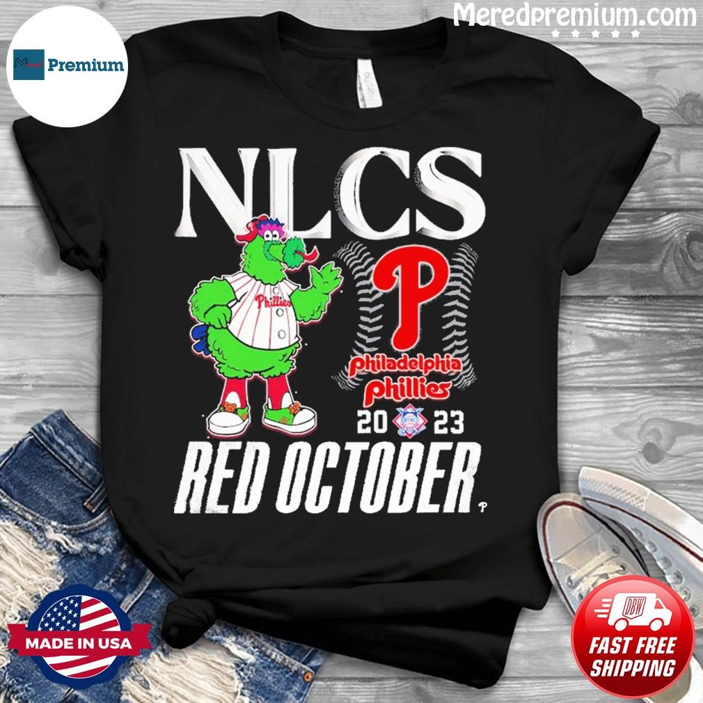 Nlcs Red October 2023 Philadelphia Phillies T-Shirt, hoodie, sweater, long  sleeve and tank top