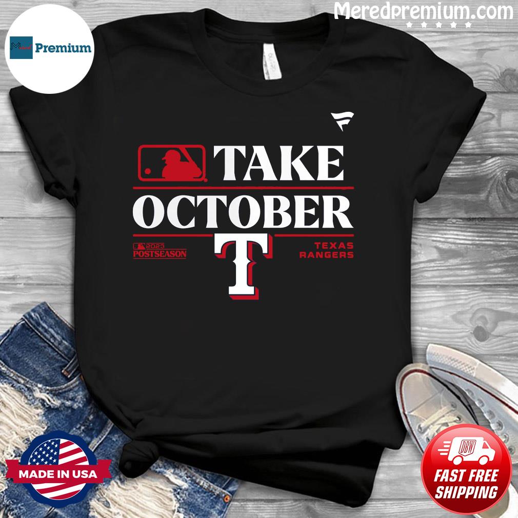 Texas rangers made for cheap october shirt