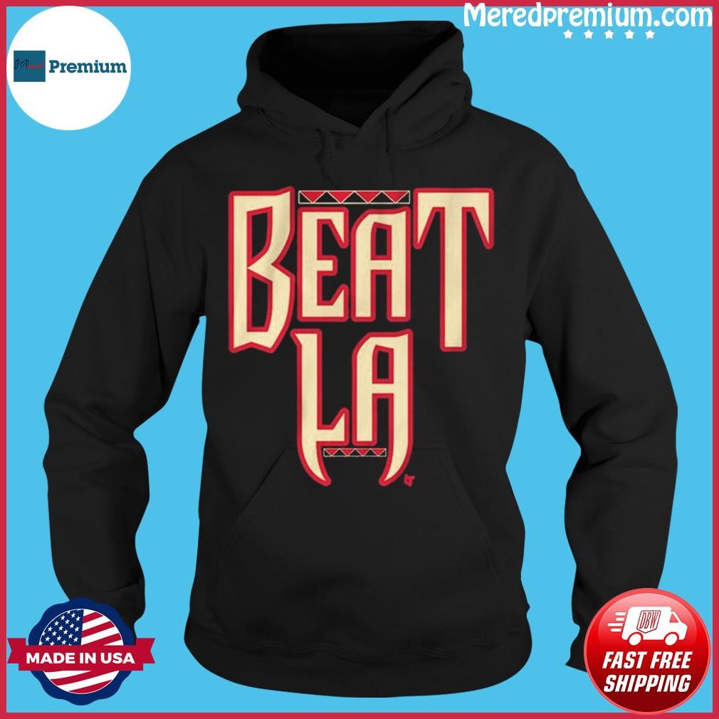 Arizona Diamondbacks Beat LA Dodgers Shirt, hoodie, sweater and