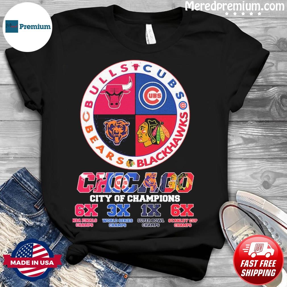 Bears Bulls Cubs Blackhawks city of champions 6x Nba final champion 2023  shirt, hoodie, sweater and long sleeve