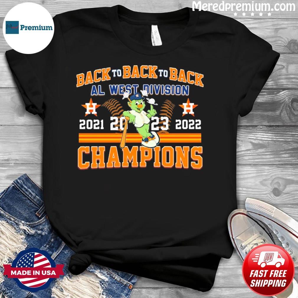 Orbit Postseason Houston Astros 2023 AL West Division Champions Back To  Back To Back Shirt, hoodie, sweater and long sleeve