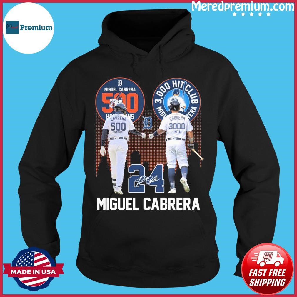 Legend Miguel Cabrera 500 Hr And 3000 Hits Signature Shirt, hoodie,  sweater, long sleeve and tank top