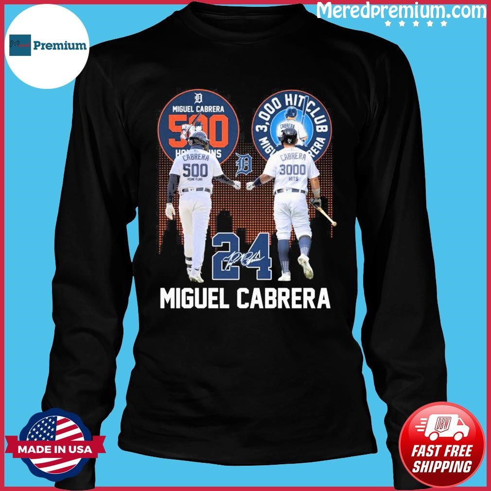 Legend Miguel Cabrera 500 Hr And 3000 Hits Signature Shirt, hoodie,  sweater, long sleeve and tank top