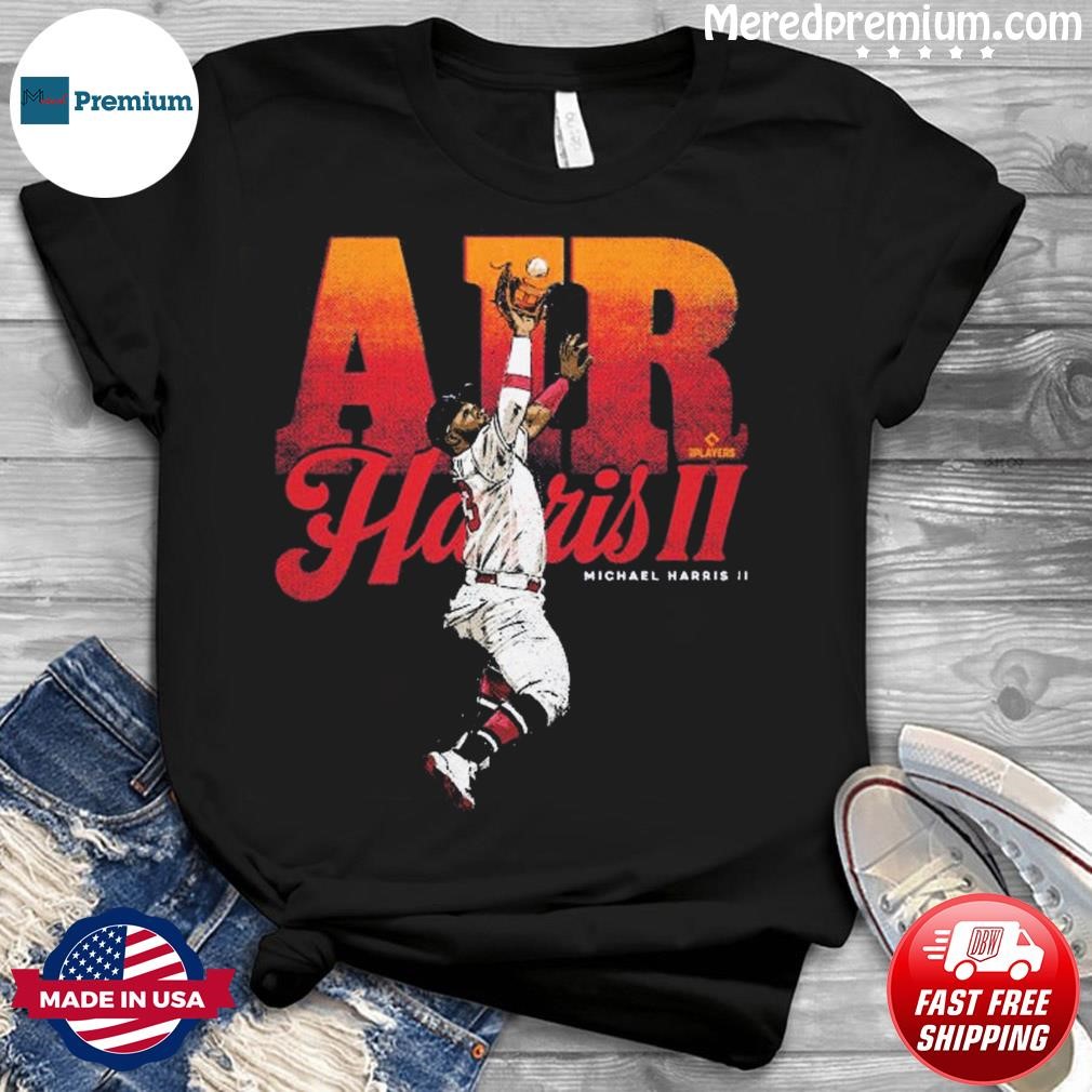 Michael Harris II Atlanta Braves Air Harris II shirt - Teecheaps