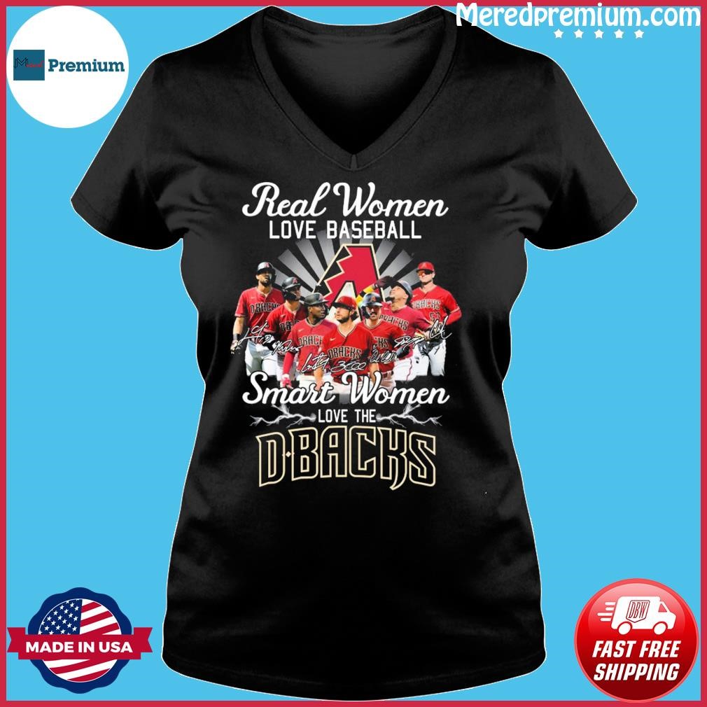 Real Women love baseball smart women love the Arizona Diamondbacks  signature 2023 shirt, hoodie, sweater, long sleeve and tank top