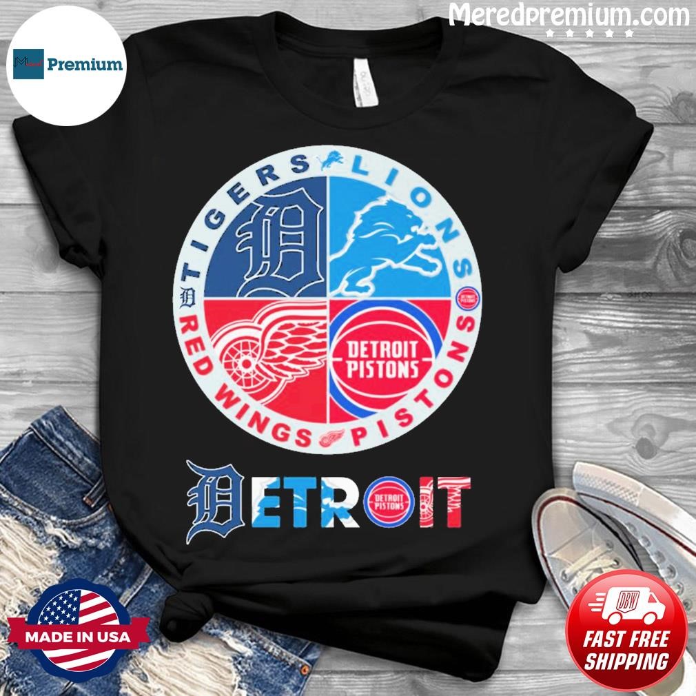 Original detroit Tigers Lions Pistons Red Wings 4 teams sports circle logo  shirt, hoodie, sweater, long sleeve and tank top