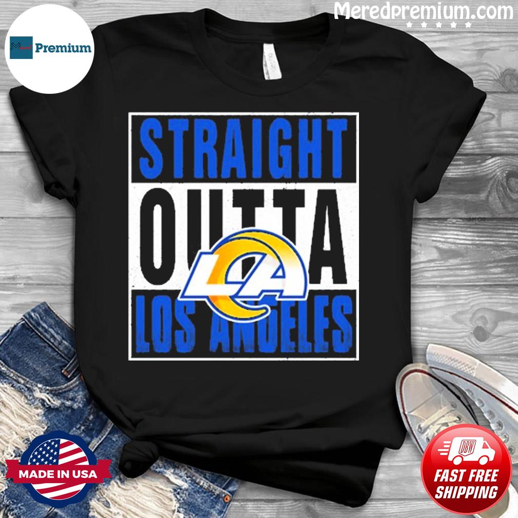 Los Angeles Rams Straight Outta Los Angeles shirt, hoodie, sweater, long  sleeve and tank top