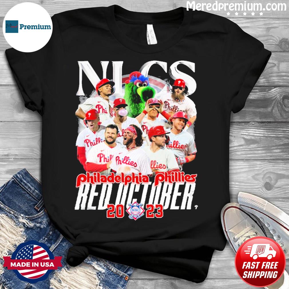NLCS Philadelphia Phillies Team Red October 2023 Shirt - Danmerch