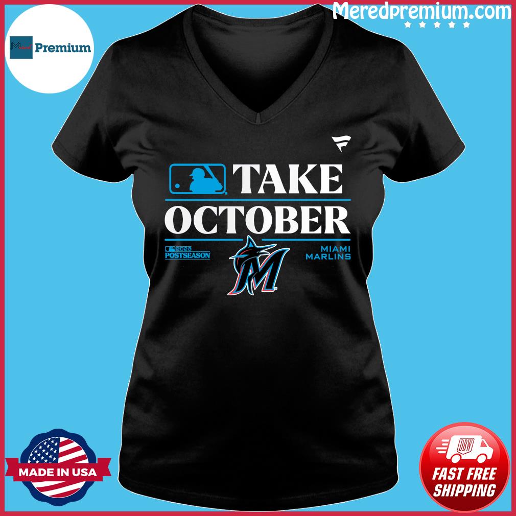 Mlb Miami Marlins Take October Playoffs Postseason 2023 Shirt -  Reallgraphics