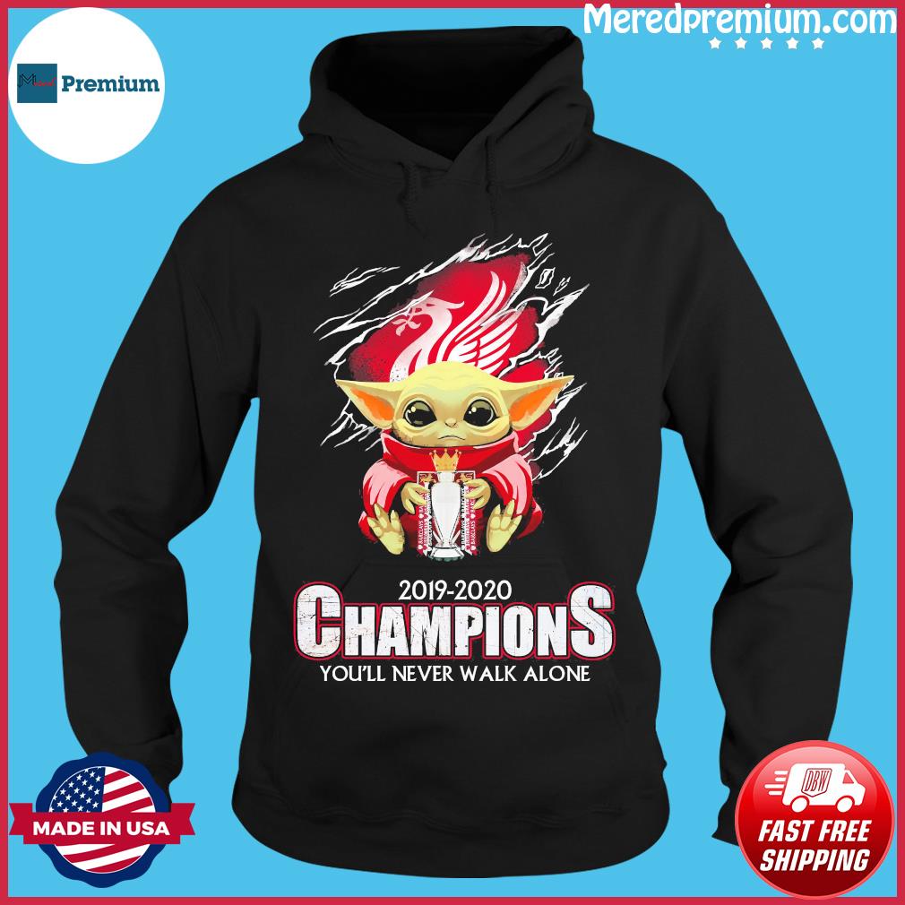 Baby Yoda Liverpool 19 Champions You Ll Never Walk Alone Shirt Hoodie Sweater Long Sleeve And Tank Top