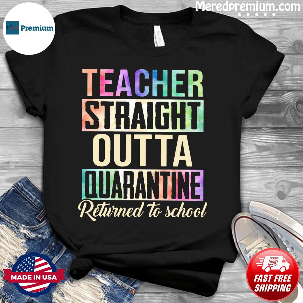 Quarantine best sale teacher shirts