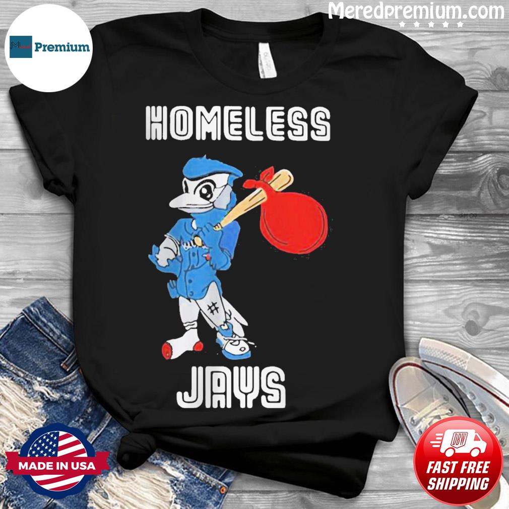 Toronto Blue Jays Apologize For Offensive 'Homeless Jays' T-Shirts - Narcity