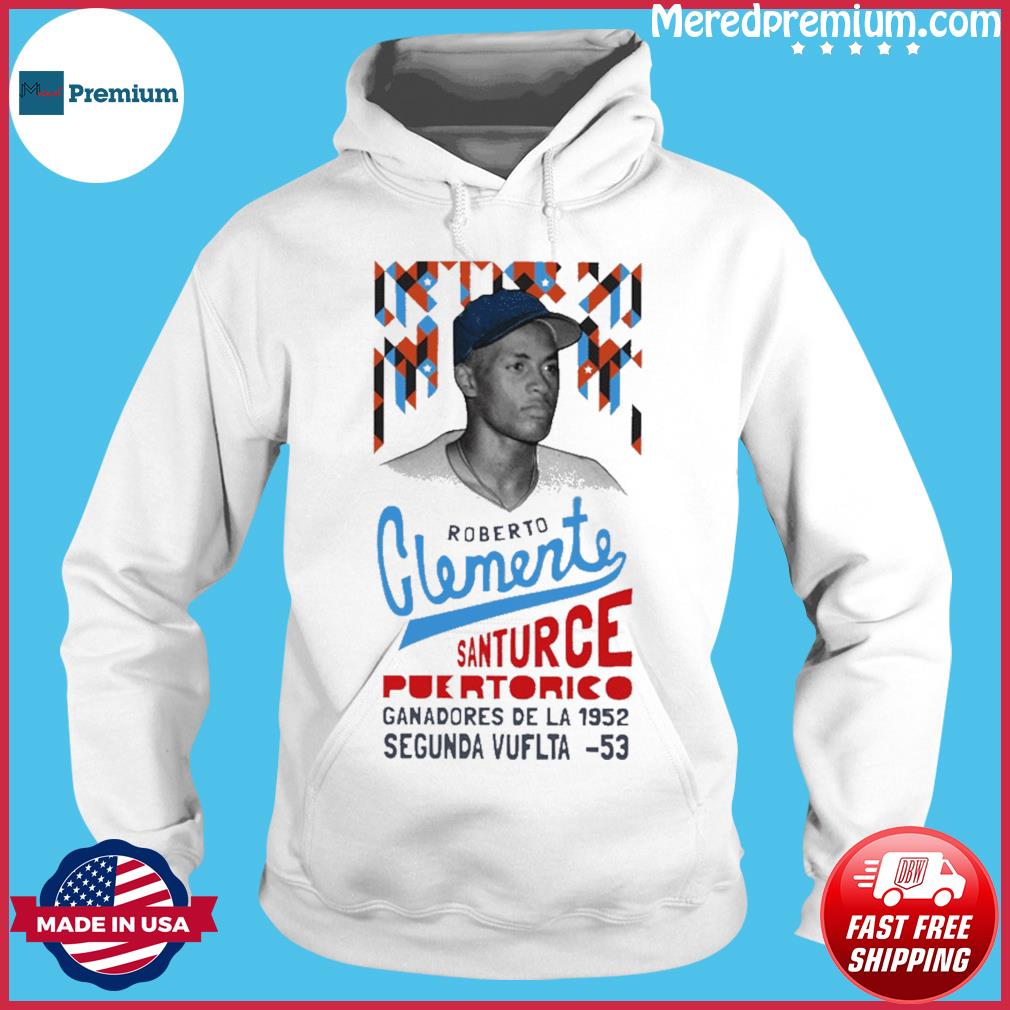 Roberto Clemente Santurce Puertorico shirt, hoodie, sweater, long sleeve  and tank top