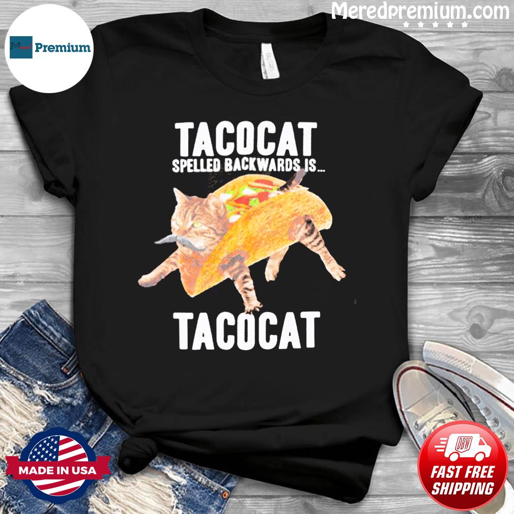 tacocat spelled backwards shirt