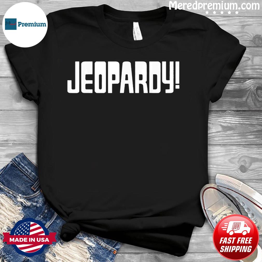 the sound jeopardy shirt