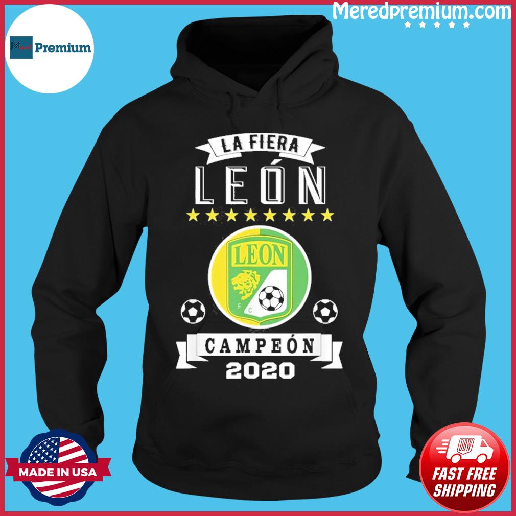 Club Leon Campeon 2020 Futbol Mexicano La Fiera Gift T-Shirt, hoodie,  sweater, long sleeve and tank top