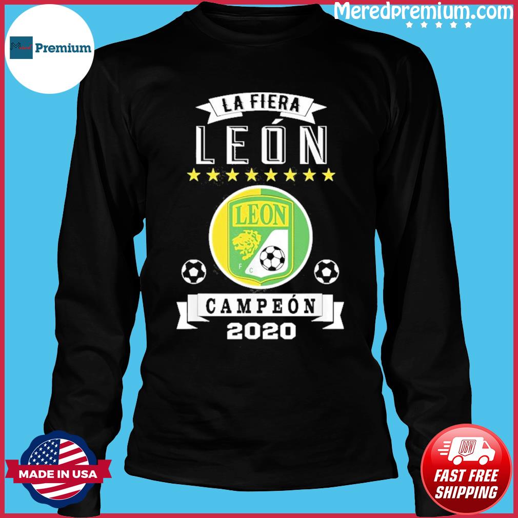 Club Leon Campeon 2020 Futbol Mexicano La Fiera Gift T-Shirt, hoodie,  sweater, long sleeve and tank top