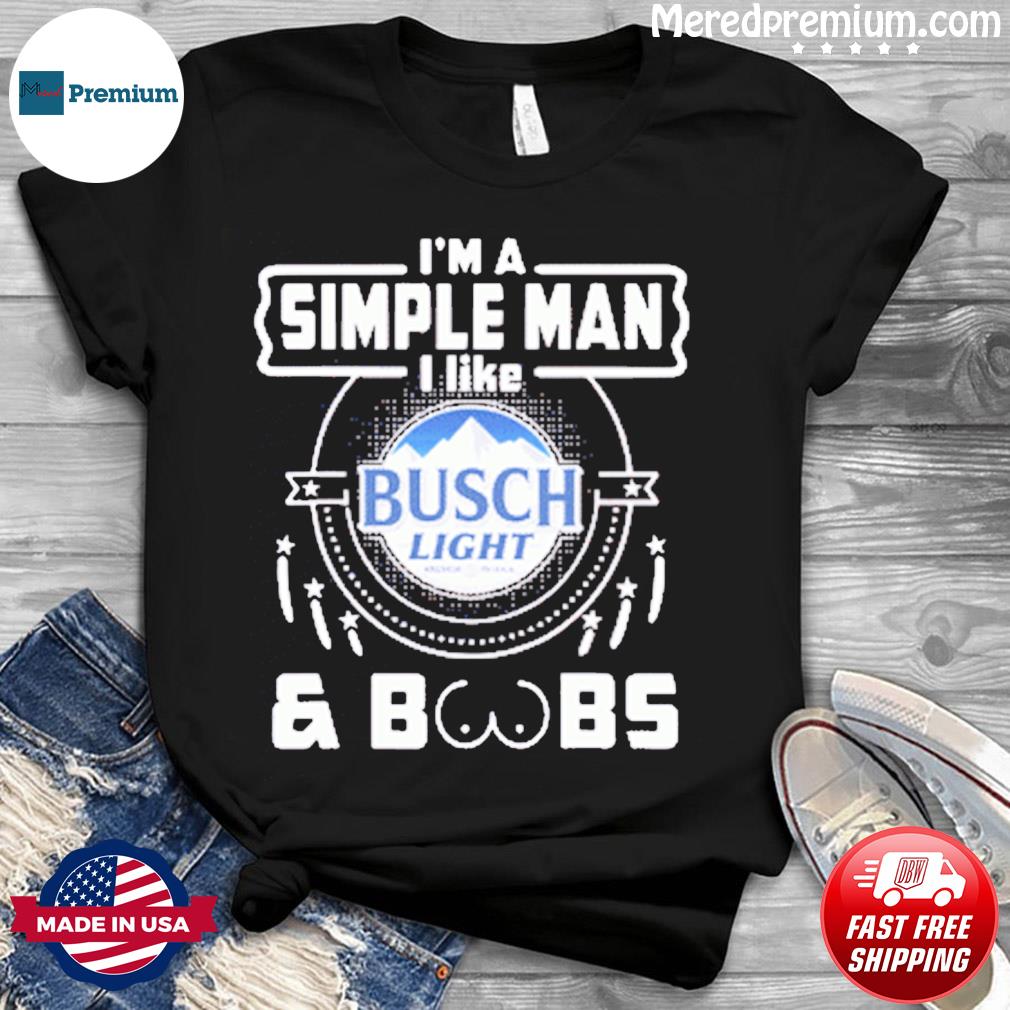 I love Titties and Busch Light shirt, hoodie, sweater and v-neck t