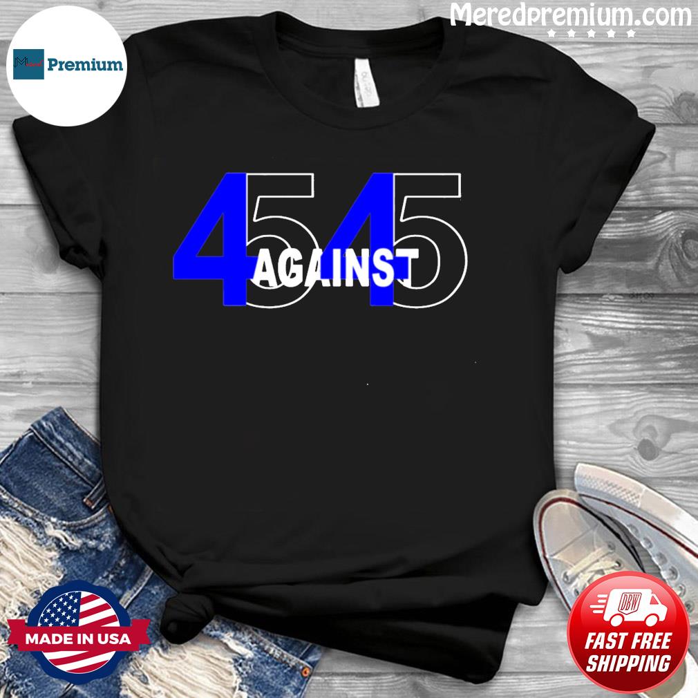 45 against 45 shirt ruth sent us