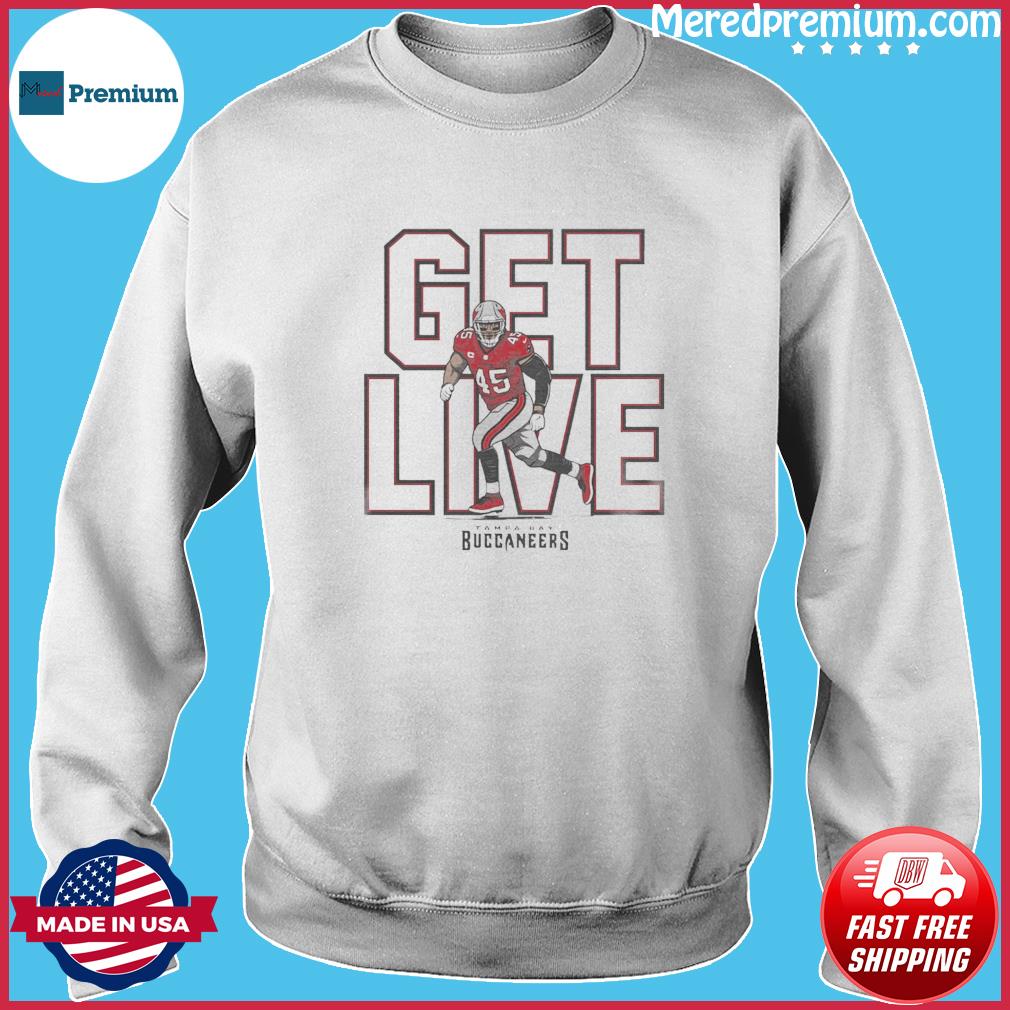 Devin white tampa bay buccaneers get live 45 player graphic shirt, hoodie,  sweater, long sleeve and tank top